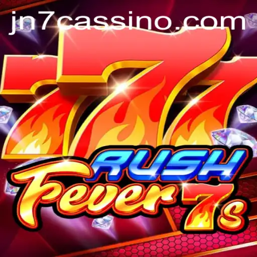 Descubra a Emoção do Jogo RushFever7s no JN7.games